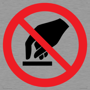 P010 Prohibition: Do not touch